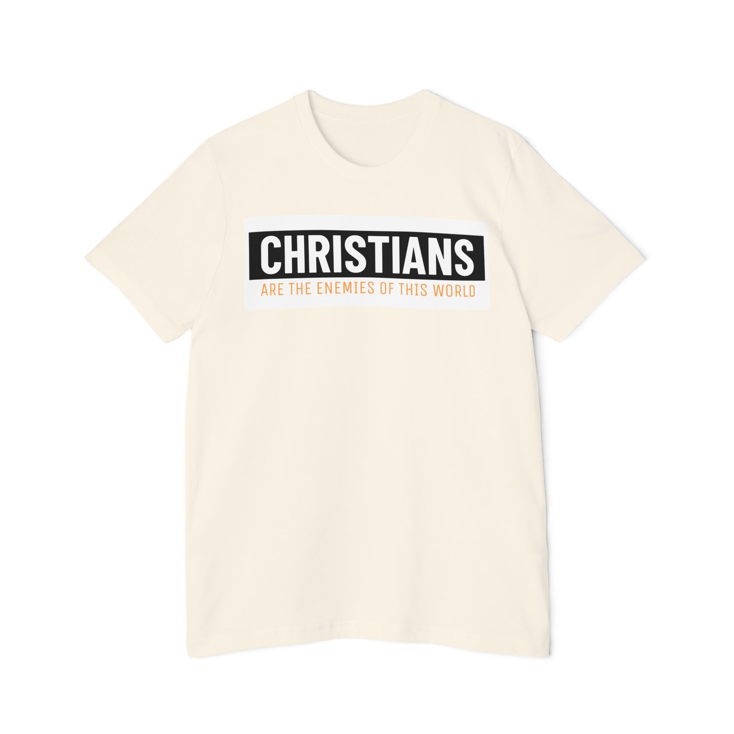 'Christians are the enemies of the world' Unisex Short-Sleeve Jersey T-Shirt