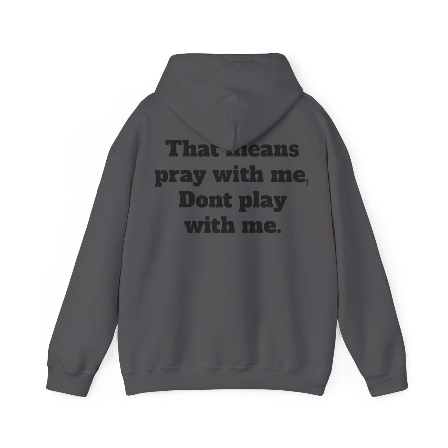 "Half hood, Half Holy" Hooded Sweatshirt