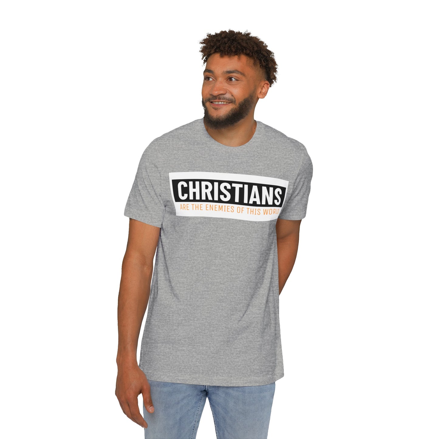 'Christians are the enemies of the world' Unisex Short-Sleeve Jersey T-Shirt