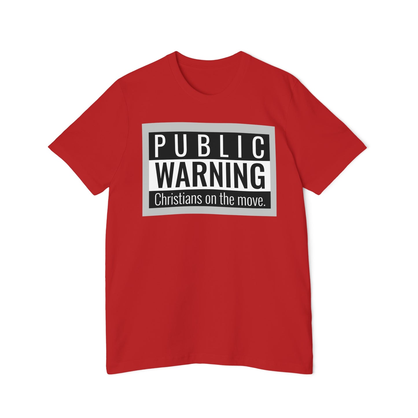 " Public warning Christians on the Move" B\W Unisex Short-Sleeve Jersey T-Shirt