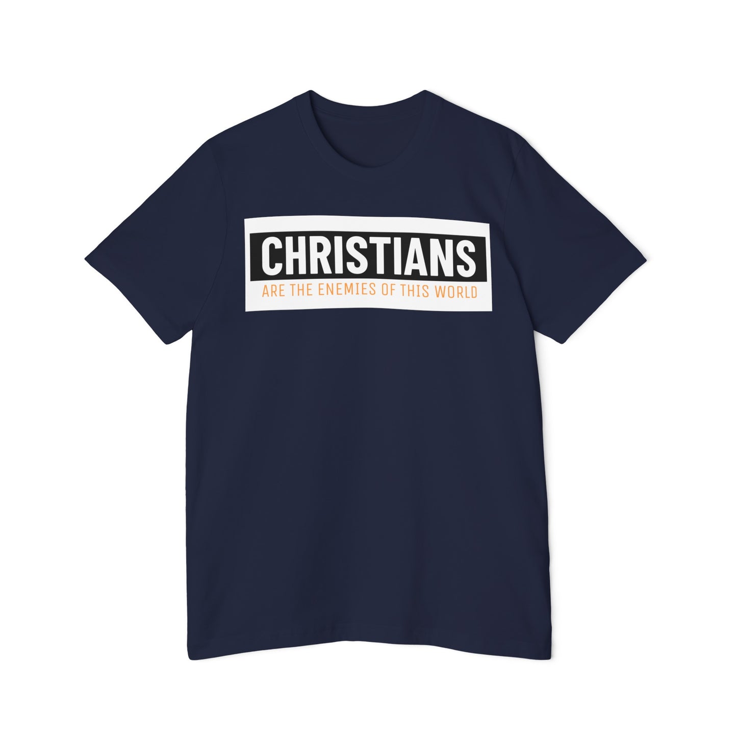 'Christians are the enemies of the world' Unisex Short-Sleeve Jersey T-Shirt