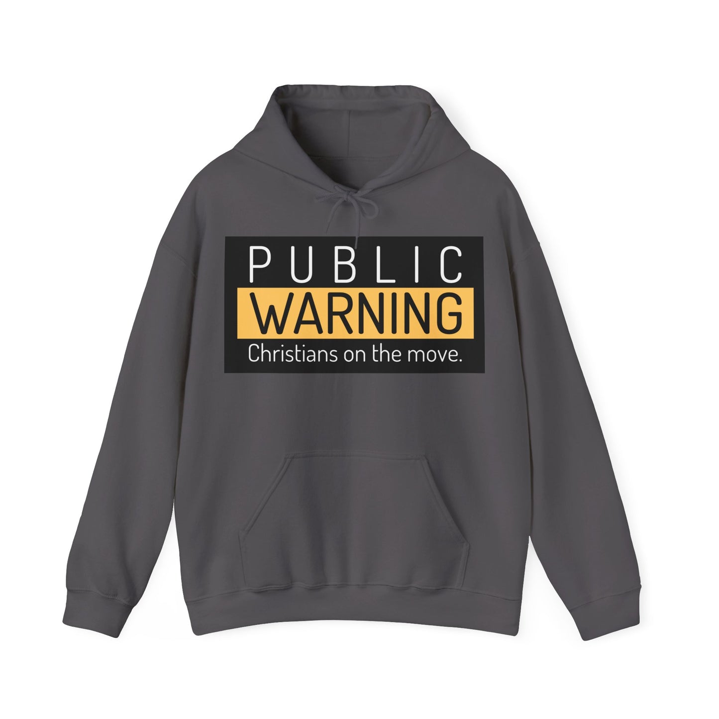 "Public Warning Christians on the move" Hooded Sweatshirt