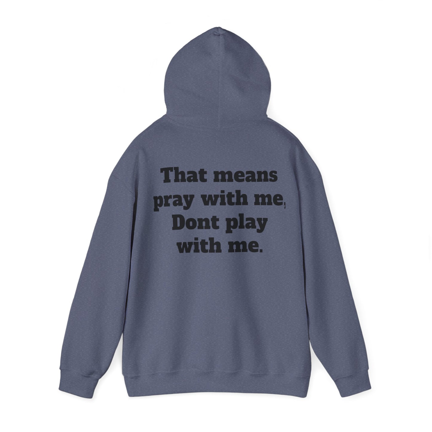 "Half hood, Half Holy" Hooded Sweatshirt