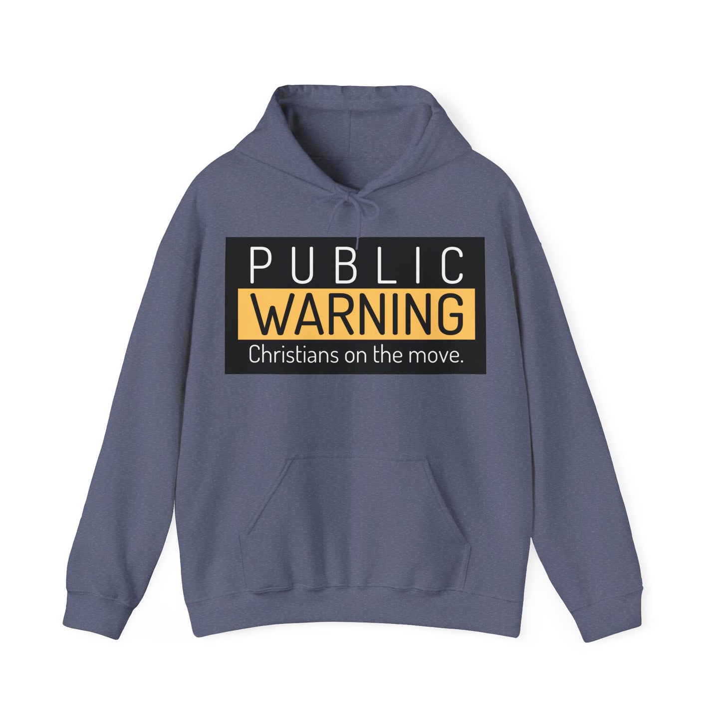 "Public Warning Christians on the move" Hooded Sweatshirt