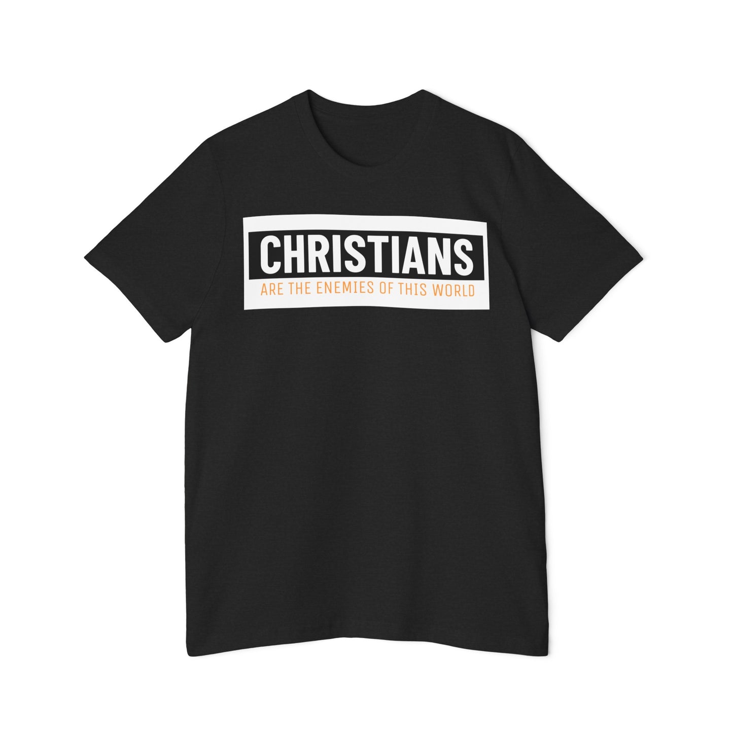 'Christians are the enemies of the world' Unisex Short-Sleeve Jersey T-Shirt