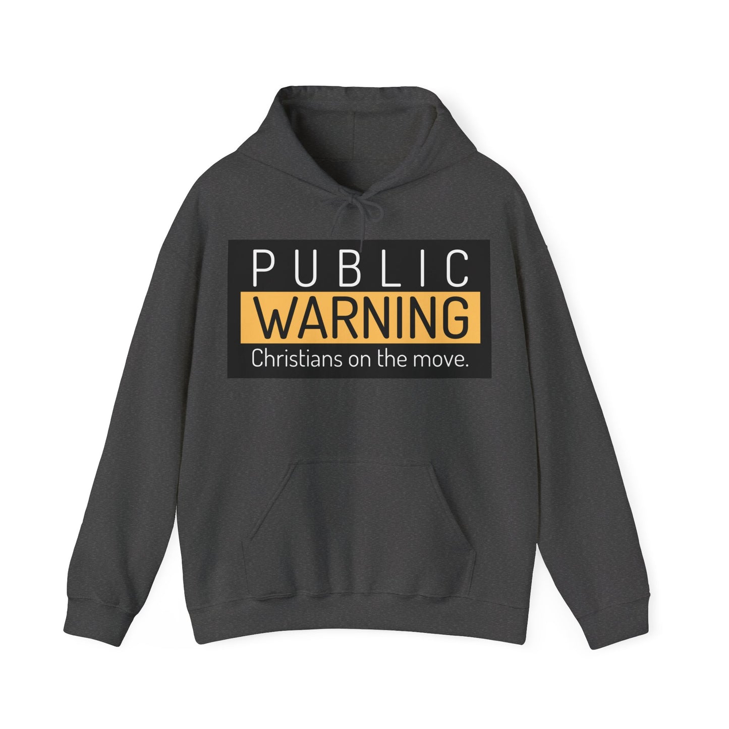 "Public Warning Christians on the move" Hooded Sweatshirt