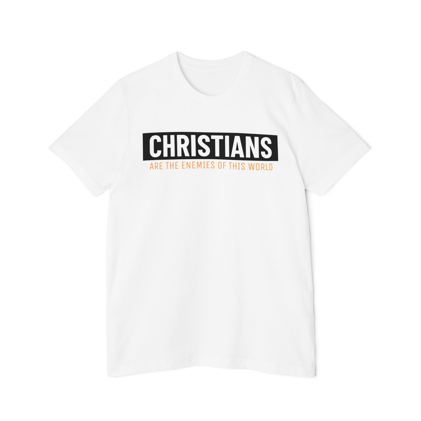 'Christians are the enemies of the world' Unisex Short-Sleeve Jersey T-Shirt