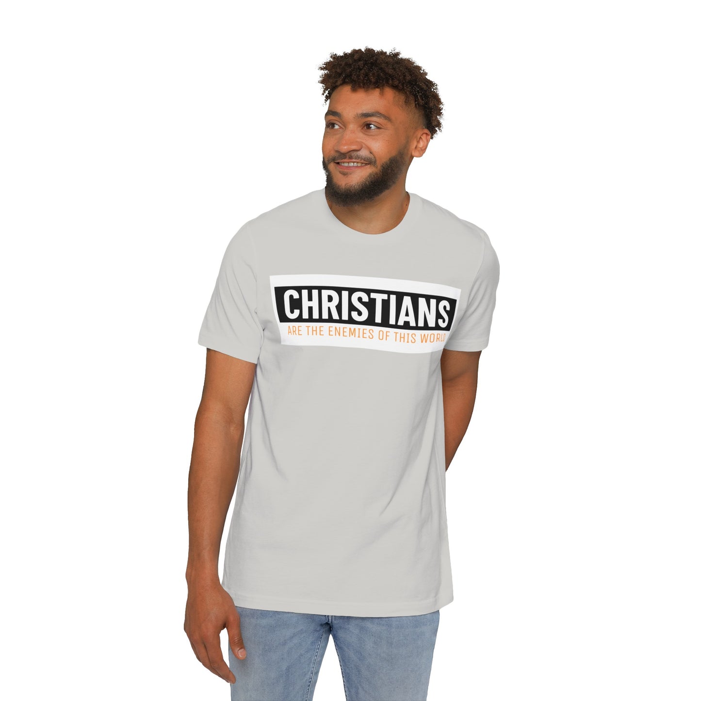 'Christians are the enemies of the world' Unisex Short-Sleeve Jersey T-Shirt
