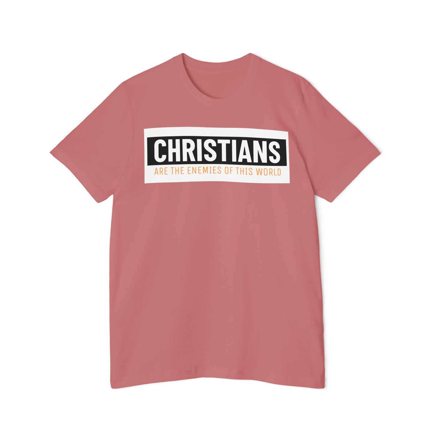 'Christians are the enemies of the world' Unisex Short-Sleeve Jersey T-Shirt